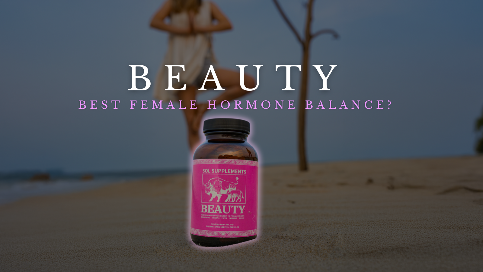 What Is the Best Female Hormone Balance Supplement?